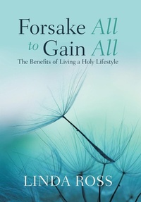 Enlarge image Cover: Forsake All to Gain All - Balboa Press