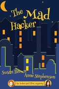 Cover: The Mad Hacker (An Amber and Elliot Mystery) - Stephanie Browning