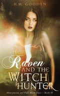 Cover: The Raven and The Witch Hunter: Honeymoon and Full Moon Blues - H. M. Gooden