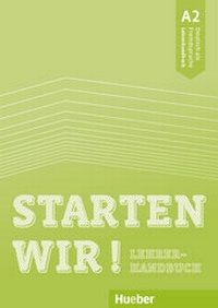 Abbildung von: Starten wir! A2 - Hueber Verlag