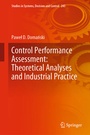 Cover: Control Performance Assessment: Theoretical Analyses and Industrial Practice - Springer