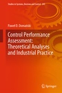 Cover: Control Performance Assessment: Theoretical Analyses and Industrial Practice - Springer