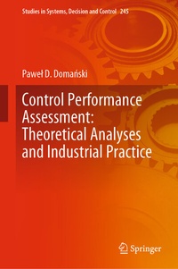 Enlarge image Cover: Control Performance Assessment: Theoretical Analyses and Industrial Practice - Springer