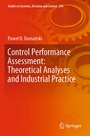 Cover: Control Performance Assessment: Theoretical Analyses and Industrial Practice - Springer