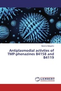 Cover: Antiplasmodial activties of TMP-phenazines B4158 and B4119 - LAP Lambert Academic Publishing