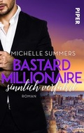 Cover: Bastard Millionaire - sinnlich verf&uuml;hrt - Piper