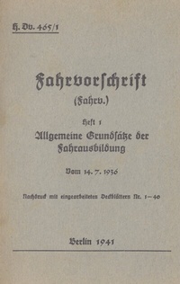 Abbildung von: H.Dv. 465/1 Fahrvorschrift - Heft 1 Allgemeine Grundsätze der Fahrausbildung vom 14.7.1936 - BoD - Books on Demand