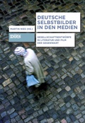 Cover: Deutsche Selbstbilder in den Medien - Sch&uuml;ren Verlag GmbH