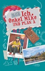 Cover: Ich, Onkel Mike und Plan A - BoD - Books on Demand