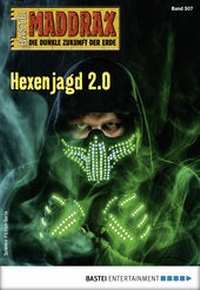 Abbildung von: Maddrax 507 - Science-Fiction-Serie - Bastei Lübbe