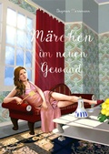 Cover: M&auml;rchen im neuen Gewand - neobooks