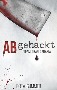 Abbildung von: Abgehackt - BoD - Books on Demand