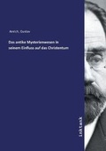 Cover: Das antike Mysterienwesen in seinem Einfluss auf das Christentum - Inktank Publishing