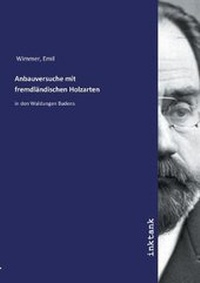 Abbildung von: Anbauversuche mit fremdl?ndischen Holzarten - Inktank Publishing