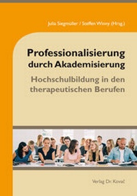 Abbildung von: Professionalisierung durch Akademisierung - Kovac, Dr. Verlag