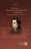 Cover: Clemens Brentanos dramatisches Fr&uuml;hwerk - Universit&auml;tsverlag Winter