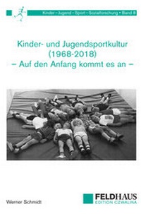 Abbildung von: Kinder- und Jugendsportkultur (1968-2018) - Feldhaus