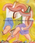 Cover: Fremde M&auml;chte - Malerei aus Leipzig - Modo Press