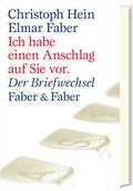 Cover: Ich habe einen Anschlag auf Sie vor. - Faber & Faber