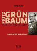 Cover: Fritz Gr&uuml;nbaum und das Wiener Kabarett - &Ouml;sterreichisches Kabarettarchiv