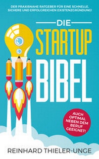 Abbildung von: Die Startup Bibel - Cherry Books Vertriebs GmbH