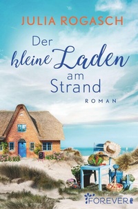 Abbildung von: Der kleine Laden am Strand - Ullstein Forever