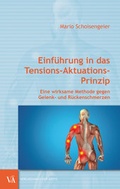 Cover: Einf&uuml;hrung in das Tensions-Aktuations-Prinzip - Verlagshaus der &Auml;rzte