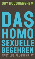 Cover: Das homosexuelle Begehren - Edition Nautilus