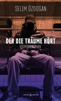 Cover: Der die Tr&auml;ume h&ouml;rt - Edition Nautilus