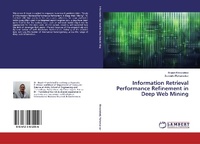 Enlarge image Cover: Information Retrieval Performance Refinement in Deep Web Mining - LAP Lambert Academic Publishing