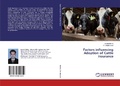 Cover: Factors influencing Adoption of Cattle Insurance - LAP Lambert Academic Publishing