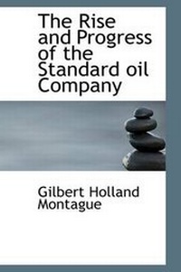 Abbildung von: The Rise and Progress of the Standard Oil Company - BiblioLife
