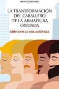 Cover: Transformacion del Caballero de la Armadura Oxidada, La - Obelisco