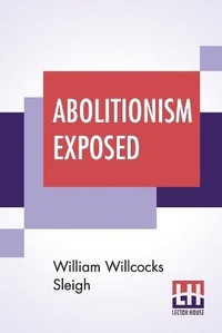Abbildung von: Abolitionism Exposed - Lector House