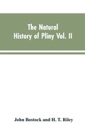 Cover: The Natural History of Pliny VOL. II - ALPHA EDITION