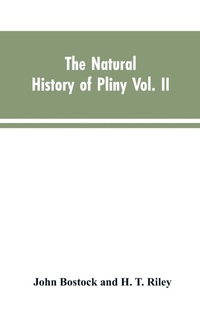 Enlarge image Cover: The Natural History of Pliny VOL. II - ALPHA EDITION