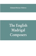 Cover: The English madrigal composers - ALPHA EDITION