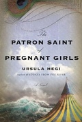 Cover: The Patron Saint of Pregnant Girls - Flatiron Books