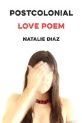 Cover: Postcolonial Love Poem - Graywolf Press