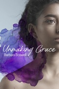 Cover: Unmaking Grace - Catalyst Press
