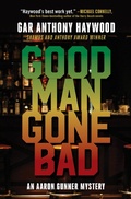 Cover: Good Man Gone Bad - Prospect Park Books