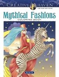 Cover: Creative Haven Mythical Fashions Coloring Book - Dover Publications Inc.