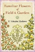 Cover: Familiar Flowers of Field and Garden - Dover Publications Inc.