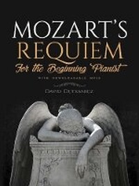 Abbildung von: Mozart'S Requiem for the Beginning Pianist - Dover Publications Inc.