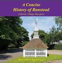 Enlarge image Cover: A Concise History of Banstead - Banstead History Research Group