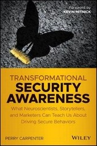 Enlarge image Cover: Transformational Security Awareness - What Neuroscientists, Storytellers, and Marketers Can Teach Us About Driving Secure Behaviors - Wiley