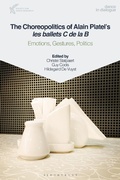 Cover: The Choreopolitics of Alain Platel's les ballets C de la B - Methuen Drama