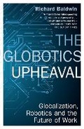 Cover: The Globotics Upheaval - Weidenfeld & Nicolson
