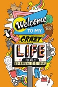Cover: Welcome to My Crazy Life - Bloomsbury Education
