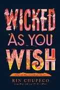 Cover: Wicked As You Wish - Sourcebooks Fire
